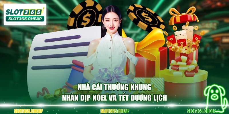 Nhà cái thưởng khủng nhân dịp Noel và Tết Dương lịch